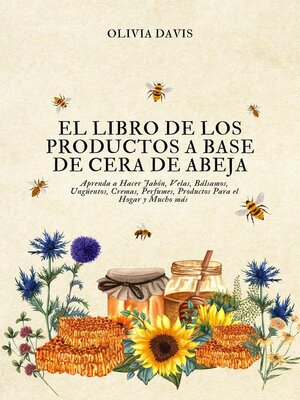 cover image of El Libro de los Productos a Base de Cera de Abeja